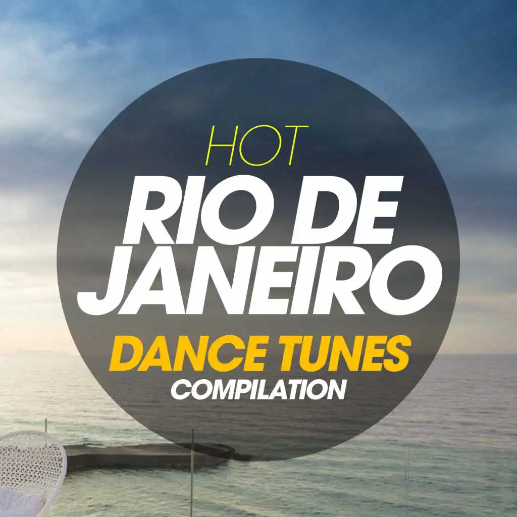 Hot Rio De Janeiro Dance Tunes Compilation