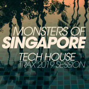 Monsters of Singapore Tech House Trax 2019 Session