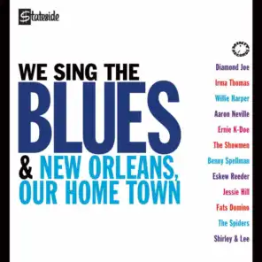 We Sing The Blues/New Orleans Our Home Town