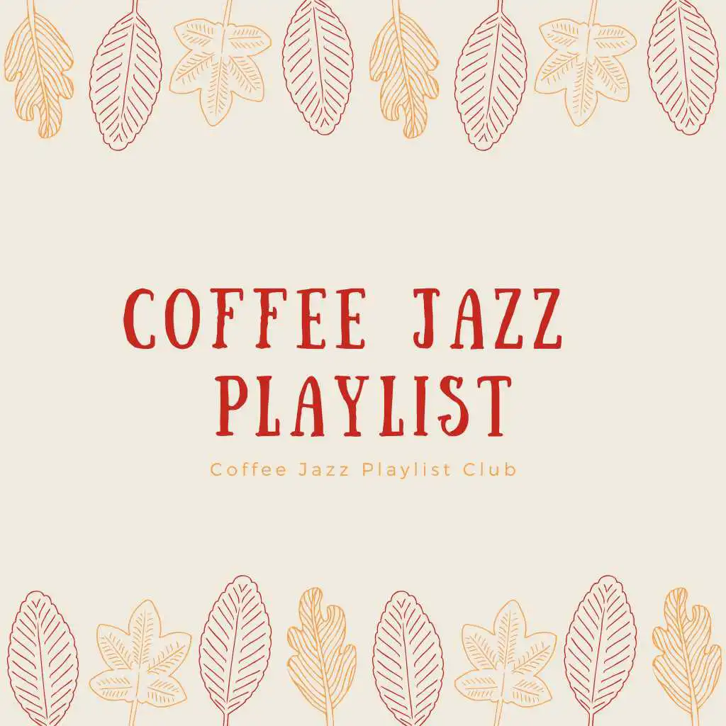 Coffee Jazz Playlist