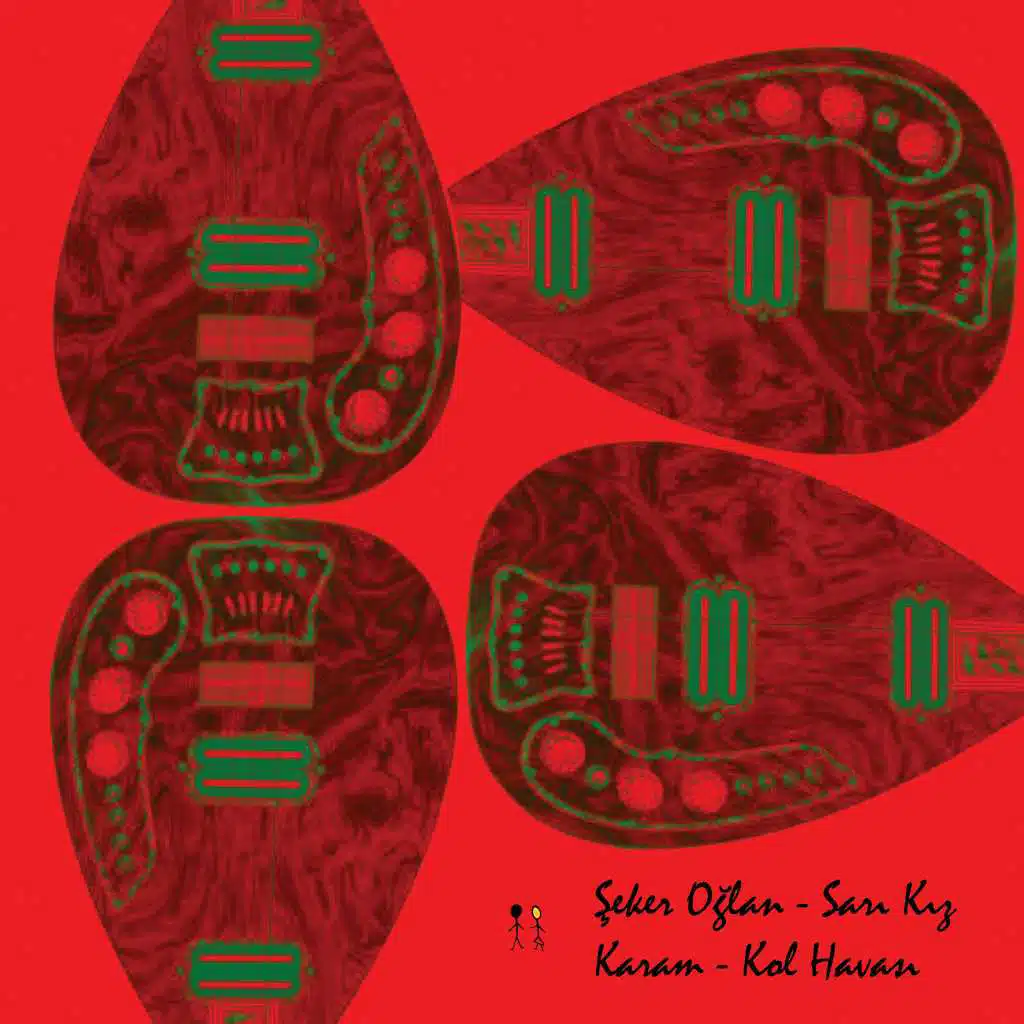 Seker Oglan - Sari Kiz / Karam - Kol Havasi