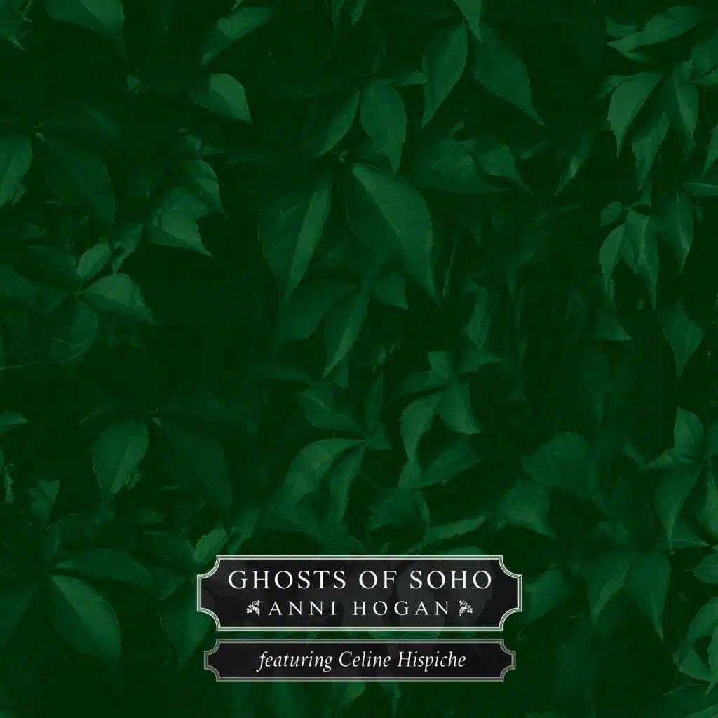 Ghost of Soho (feat. Celine Hispiche)