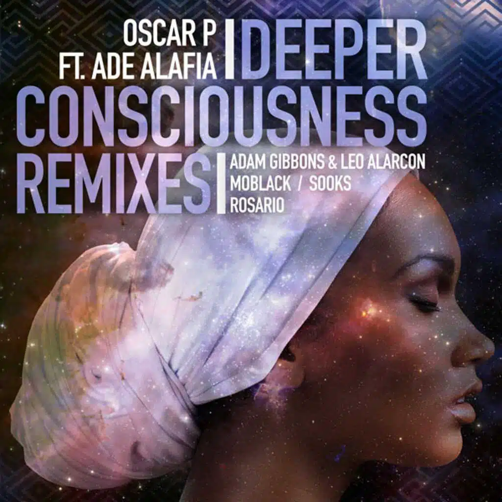 Deeper Consciousness (feat. Ade Alafia) (Oscar P Afro Rebel Dub)