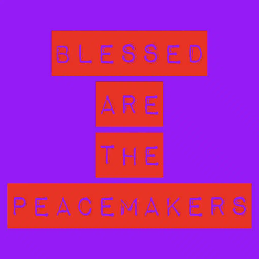 Blessed Are the Peacemakers (feat. Jon Bates & Oliver Kraus)