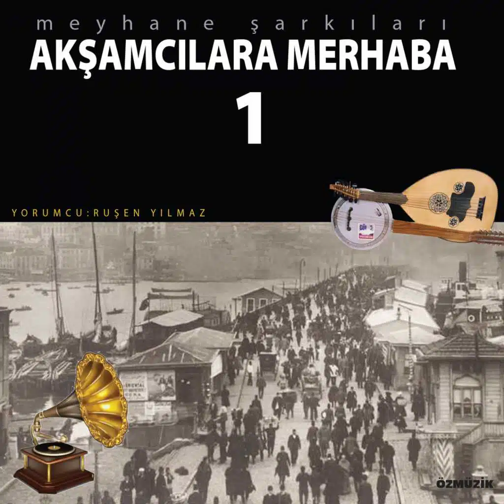 Akşamcılara Merhaba, Vol. 1 (Meyhane Şarkıları)