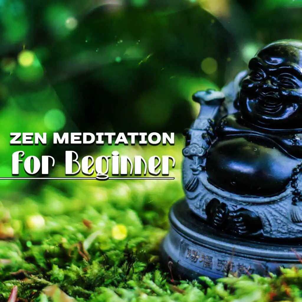 Zen Meditation for Beginner: Peaceful Oriental Ambient for Yoga Workout, Total Relax Body & Mind, Mindfulness Exercises, Deep Breathing Techniques