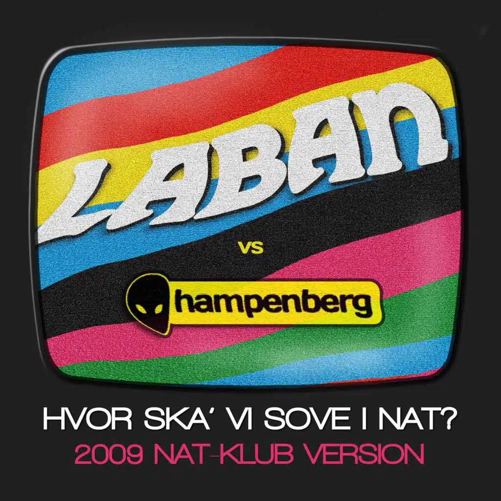 Hvor ska' vi sove i nat (2009 Nat-Klub Edit)