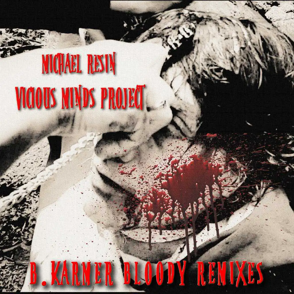 Vicious Minds Project (B. Karmer Bloody Remixes)