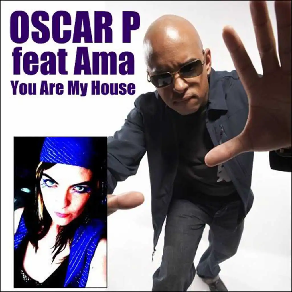 You Are My House (Ospina & Oscar P Mix) [feat. AMA]