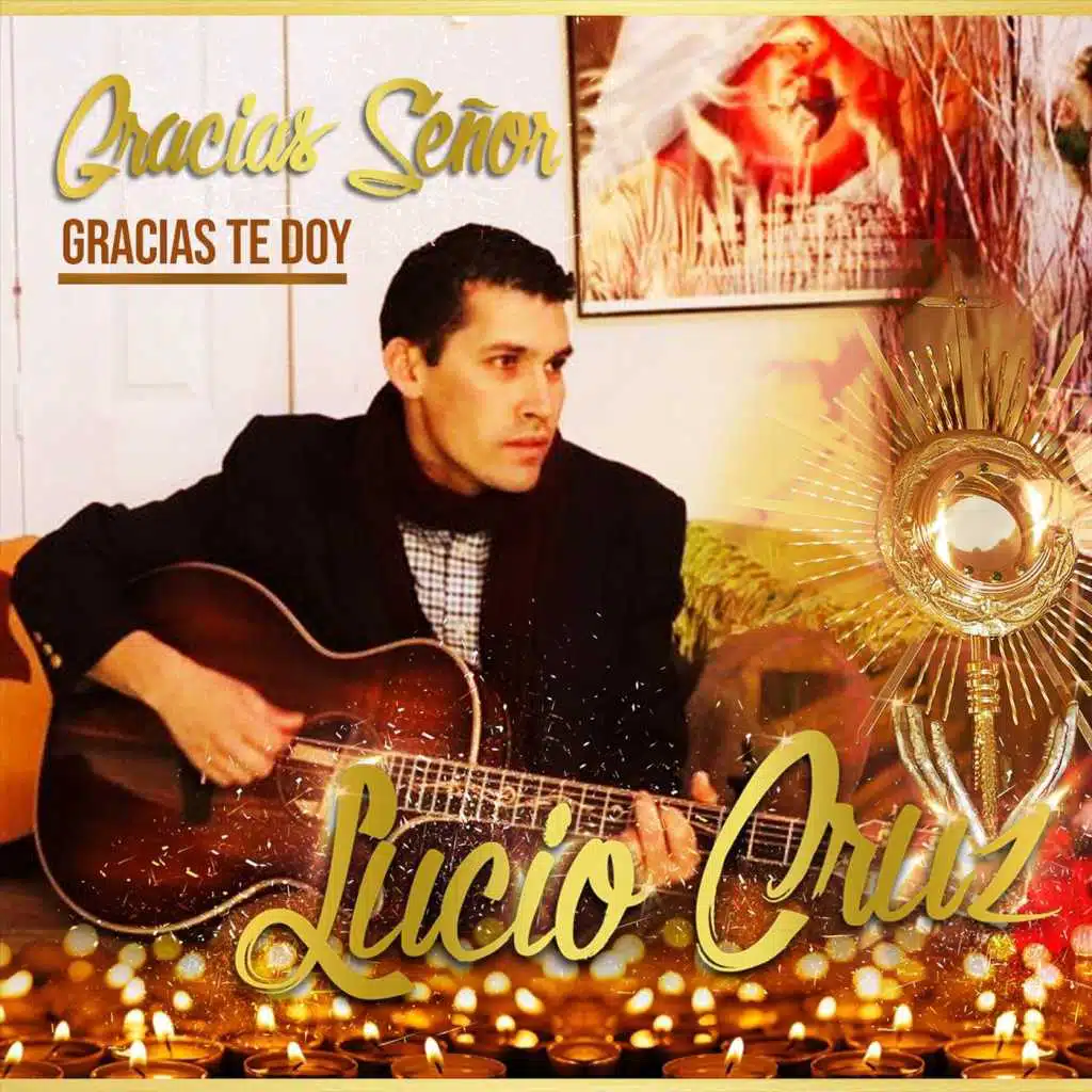 Gracias Señor, Gracias Te Doy