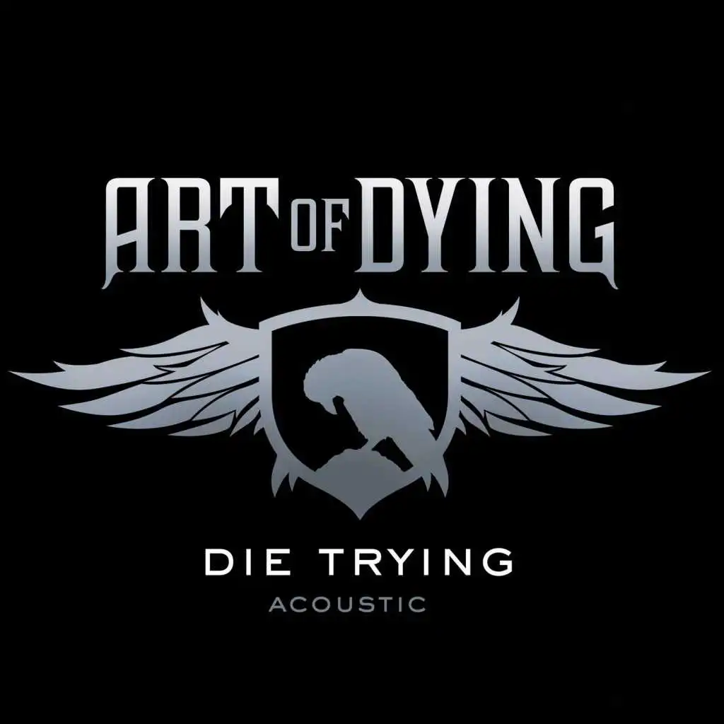 Die Trying (Acoustic) (Acoustic Version)