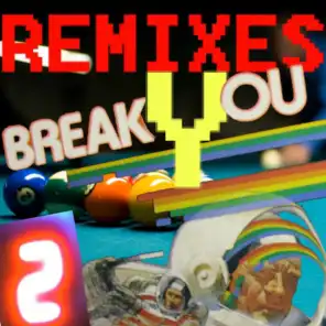 Break You (Charlie Solana SouthSide Remix)