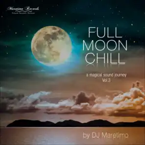 Full Moon Chill Vol. 3 - A Magical Sound Journey