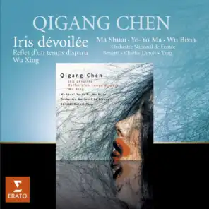 Iris dévoilée: I. Ingénue (feat. Chang Jing, Ke Luwa, Li Jia, Ma Shuai, Wang Nan & Wu Bixia)