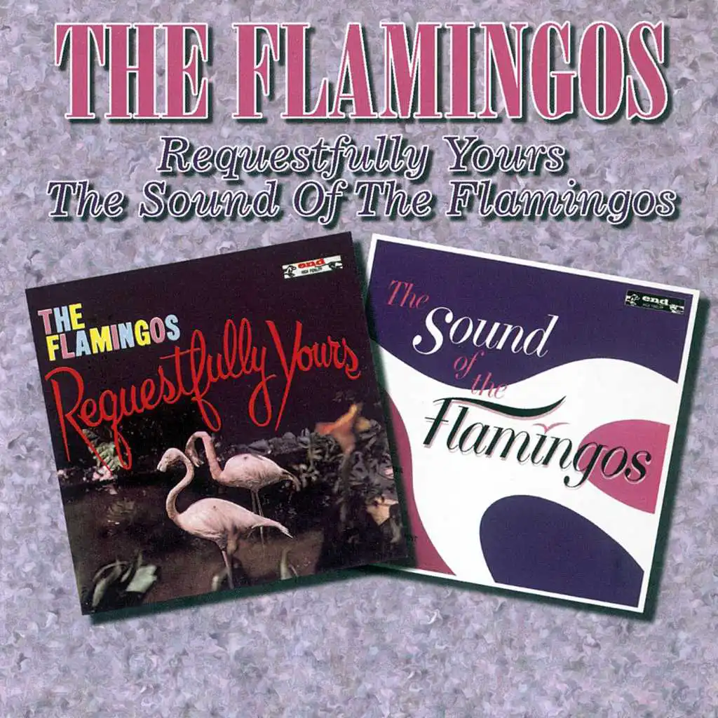 Requestfully Yours / The Sound Of The Flamingos