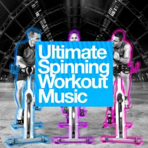 Ultimate Spinning Workout Music