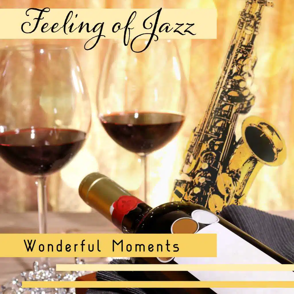 Feeling of Jazz - Wonderful Moments, Romantic Lovers Night with Candles & Glass of Wine