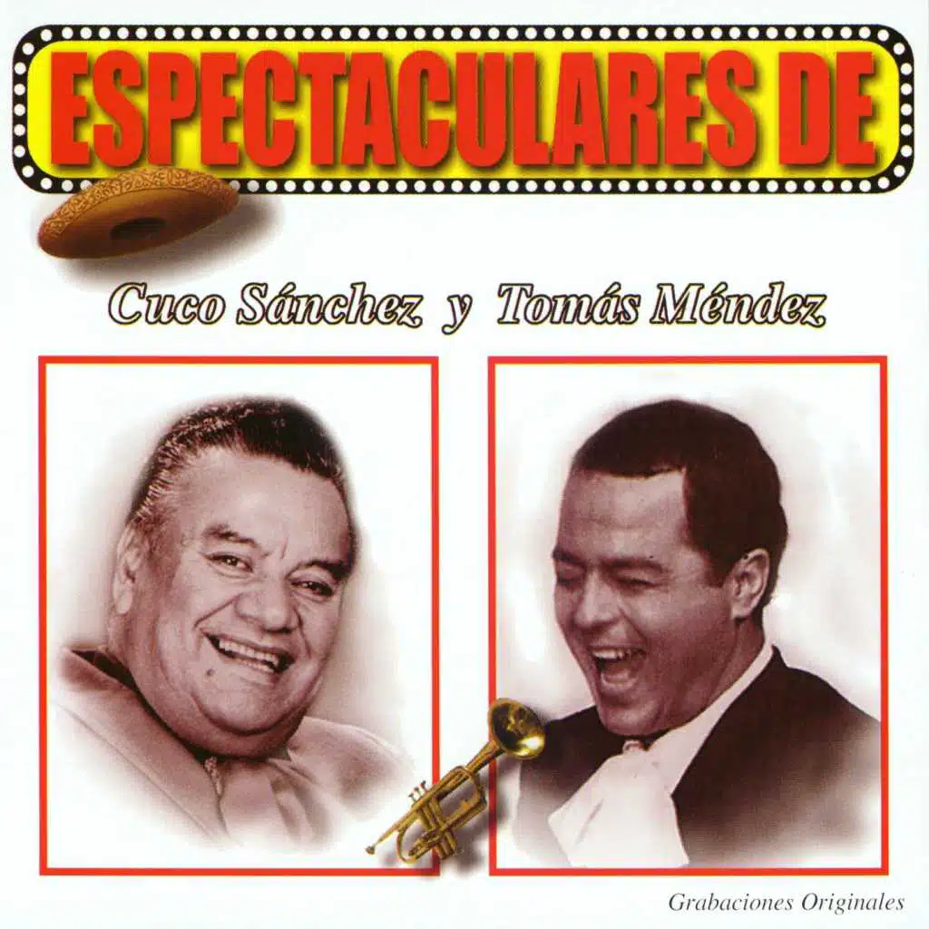 Espectaculares de Cuco Sánchez y Tomás Mendez