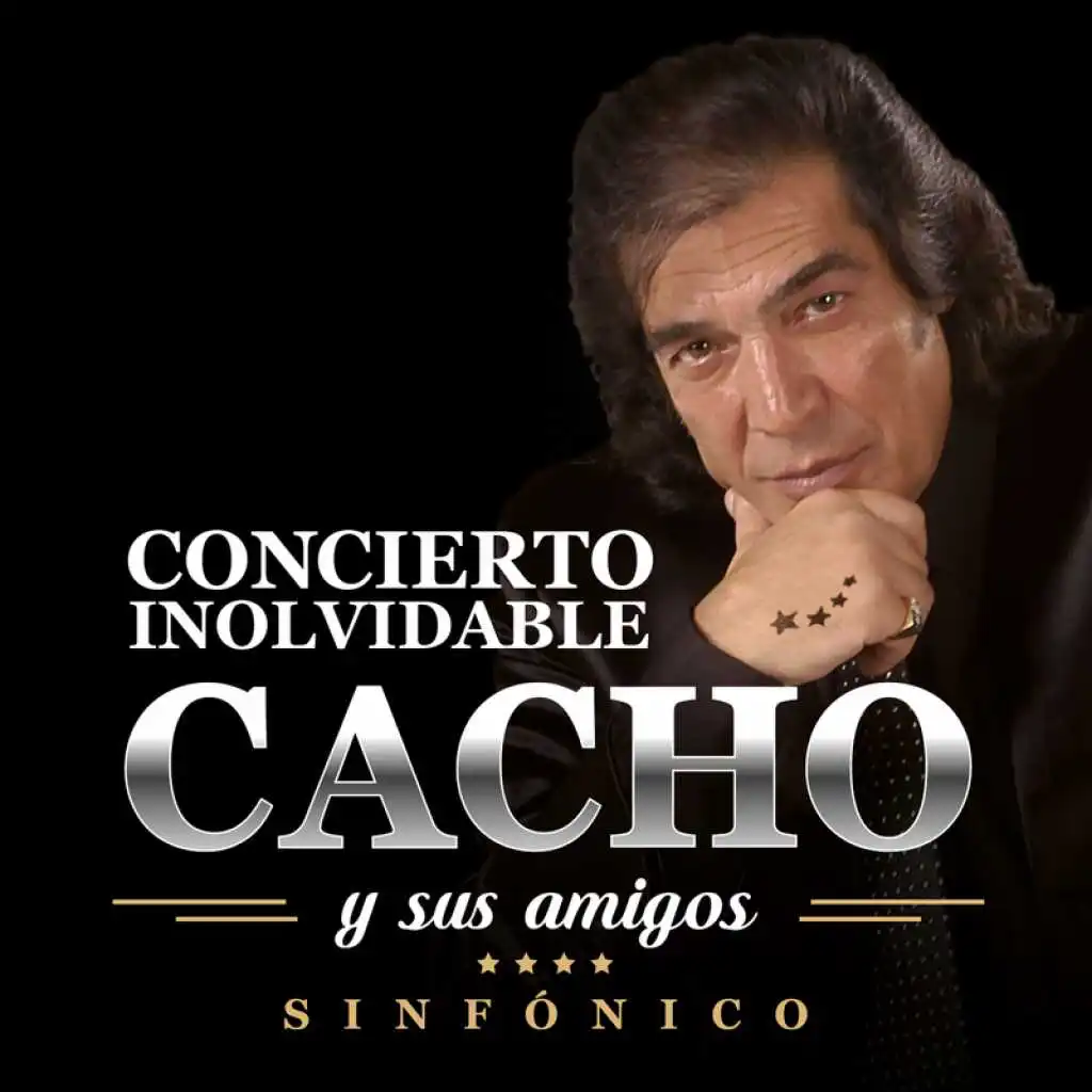 Cacho Y Sus Amigos: Concierto Inolvidable (Live In Buenos Aires / 2016)