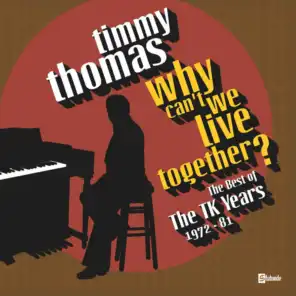 Why Can't We Live Together: The Best Of The TK Years 1972-'81