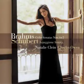 Brahms: Cello Sonatas Nos. 1 & 2 - Schubert: Arpeggione Sonata (feat. Charles Owen)