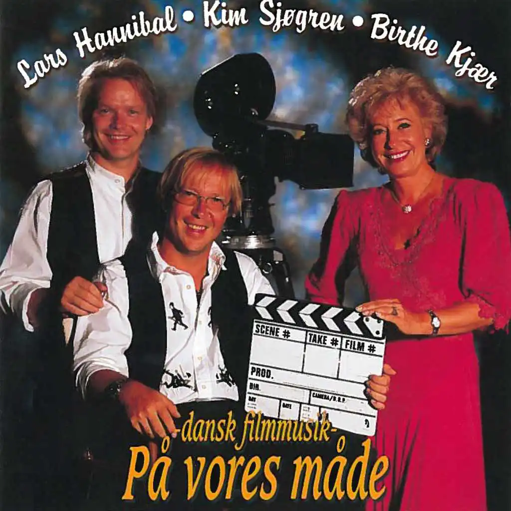 Birthe Kjær, Lars Hannibal & Kim Sjøgren