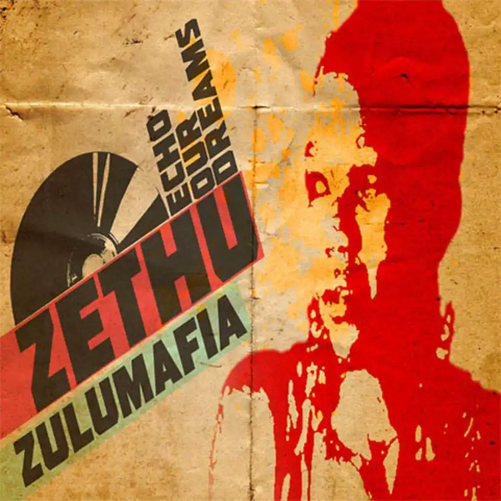 Echo Our Dreams (Zulu Reprise)