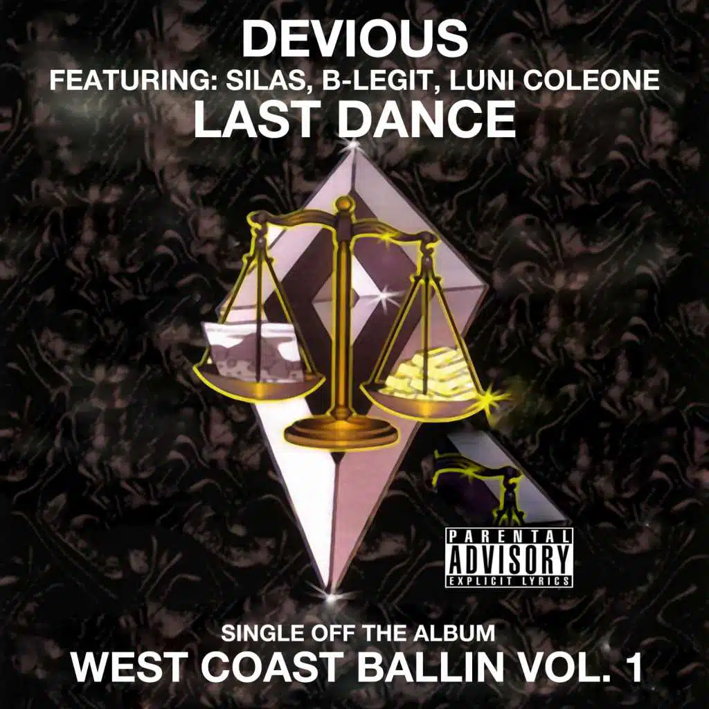 Last Dance (feat. Silas, B-legit & Luni Coleone)