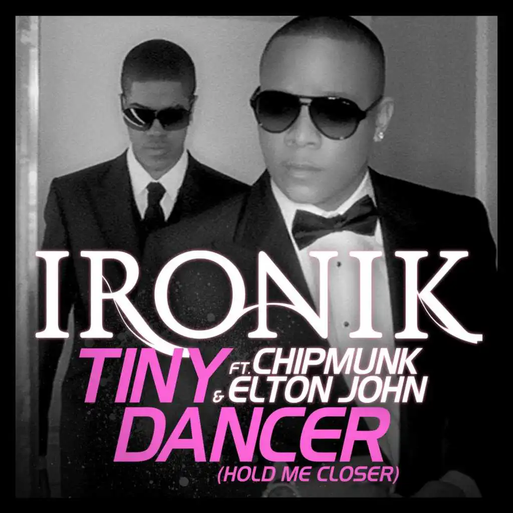 Tiny Dancer (Hold Me Closer) [feat. Chipmunk and Elton John] [Radio Edit]