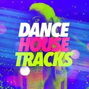 Dance House Tracks