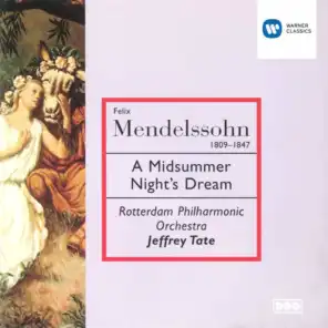 Mendelssohn: A Midsummer Night's Dream (feat. Robert Tear)