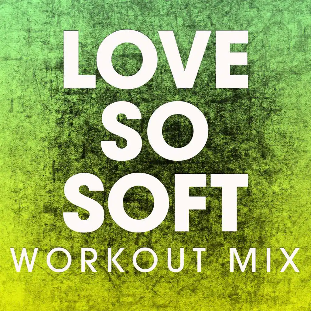 Love so Soft - Single