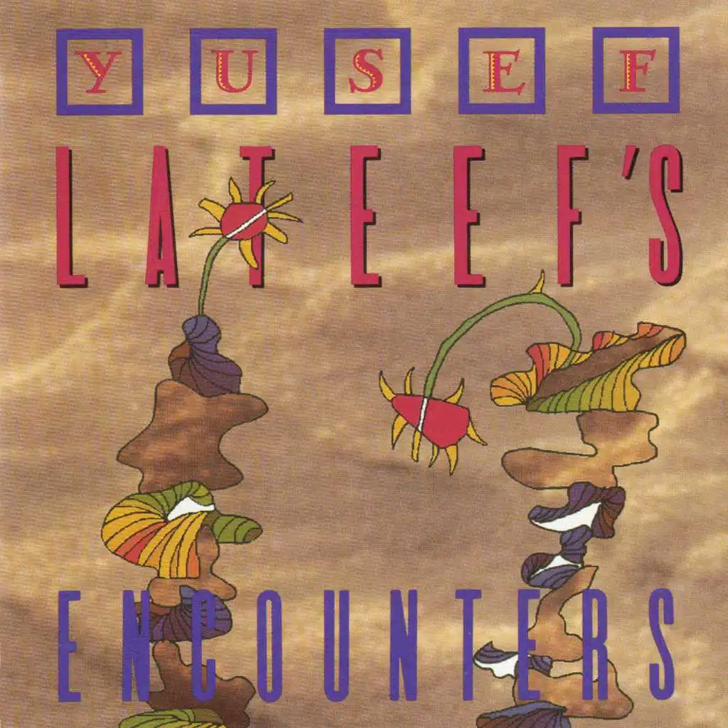 Yusef Lateef's Encounters