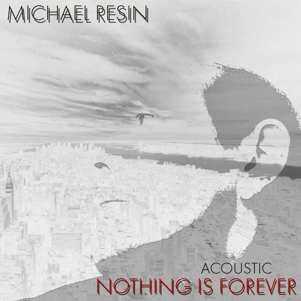 Nothing Is Forever (Acoustic)