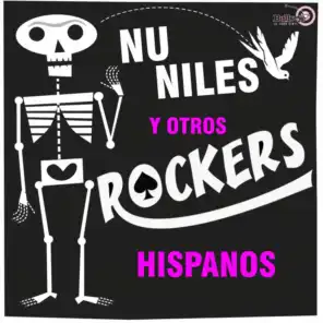 Nu Niles y Otros Rockers Hispanos!