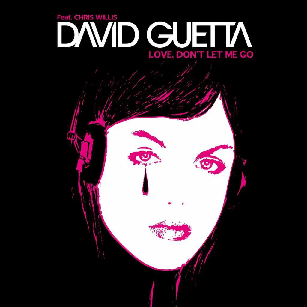 Love Don't Let Me Go (Scream Mix) [feat. David Guetta & Joachim Garraud]