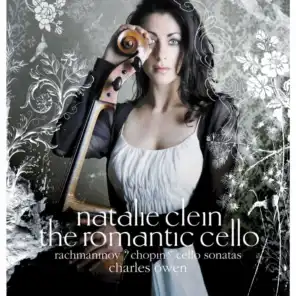 The Romantic Cello. Rachmaninov & Chopin: Cello Sonatas (feat. Charles Owen)