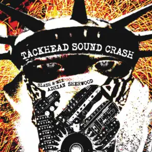 Tackhead Sound Crash Slash And Mix Adrian Sherwood
