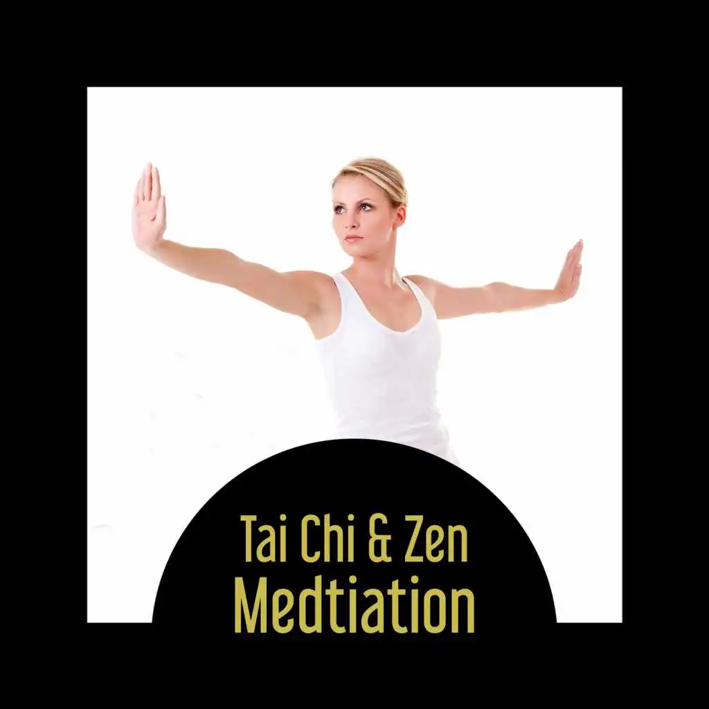 Tai Chi & Zen Medtiation – Improve Balance, Increase Strength and Focus, Relax Naturally, Fight with Stress, Power of Shaolin