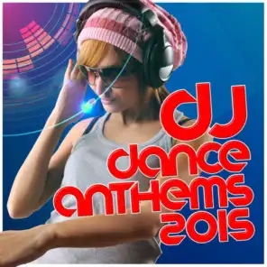 DJ Dance Anthems 2015