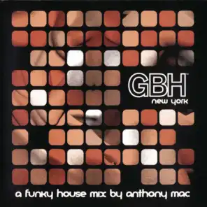 Gbh Funky House Music (Continuous DJ Mix by Anthony Mac)