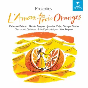 L'amour des trois oranges, Op. 33, Act 2, Scene 1: "Est-ce drôle ?" (Trouffaldino, Le Prince, Chœur, Léandre) [feat. Choeur de l'Opéra National de Lyon, Georges Gautier, Jean-Luc Viala & Vincent Le Texier]