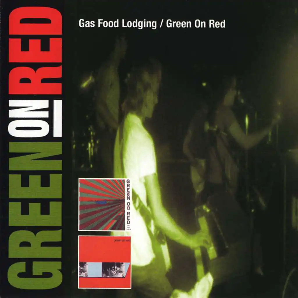Gas Food Lodging / Green On Red