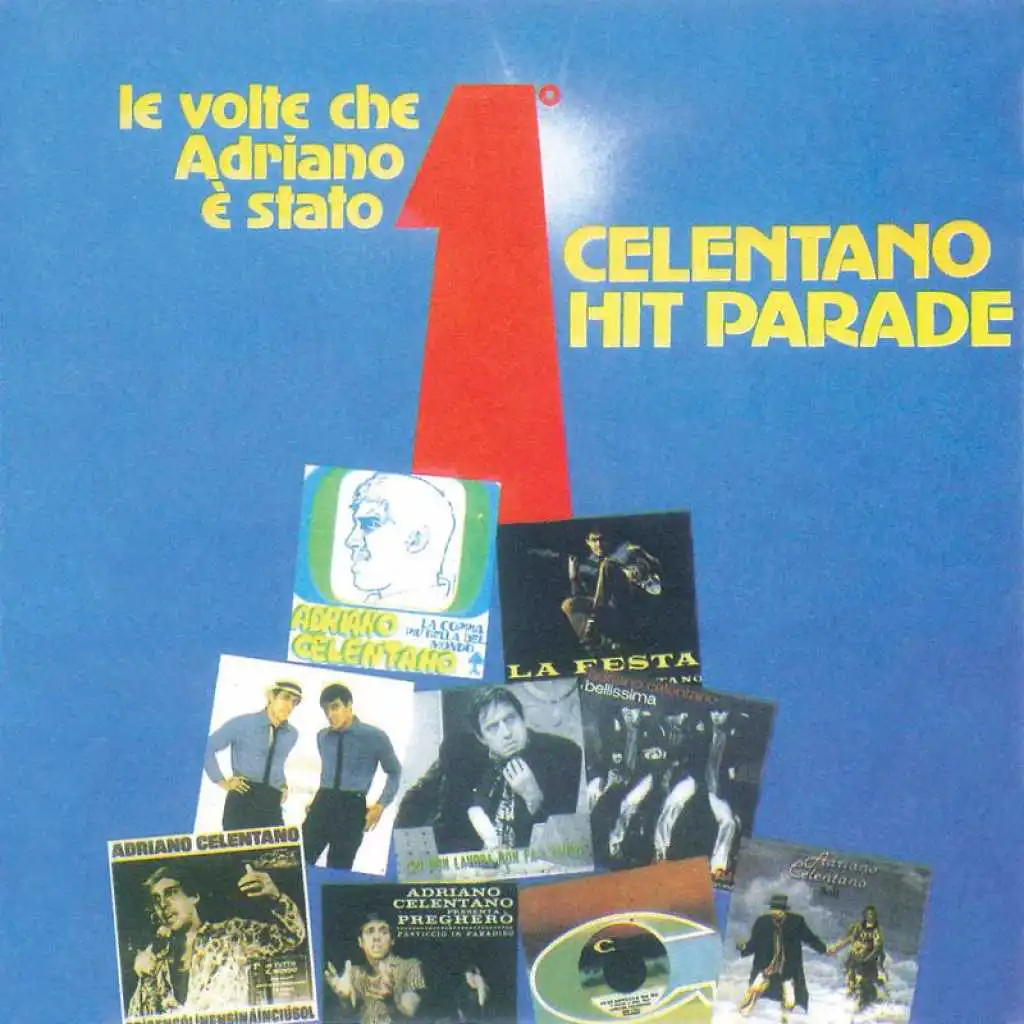 Celentano Hit Parade / Le Volte Che Adriano E' Stato Primo