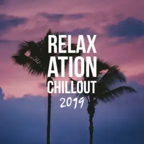Relaxation Chillout 2019