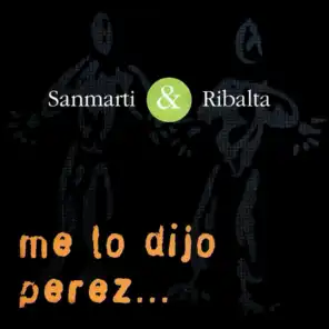 Me Lo Dijo Pérez (feat. Joan Sanmarti & LLuis Ribalta)