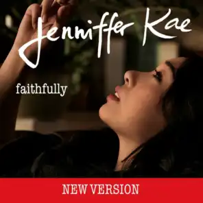 Faithfully [New Version]