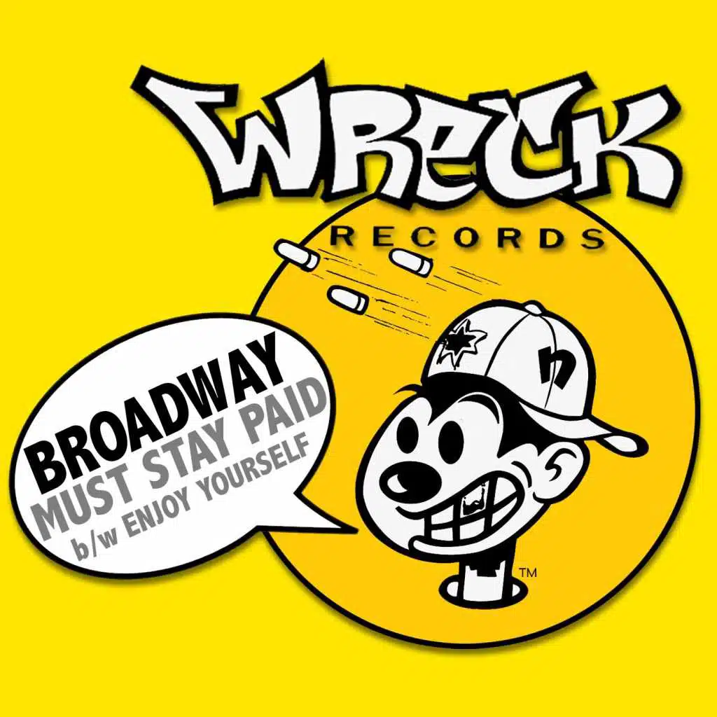 Must Stay Paid bw Enjoy Yourself