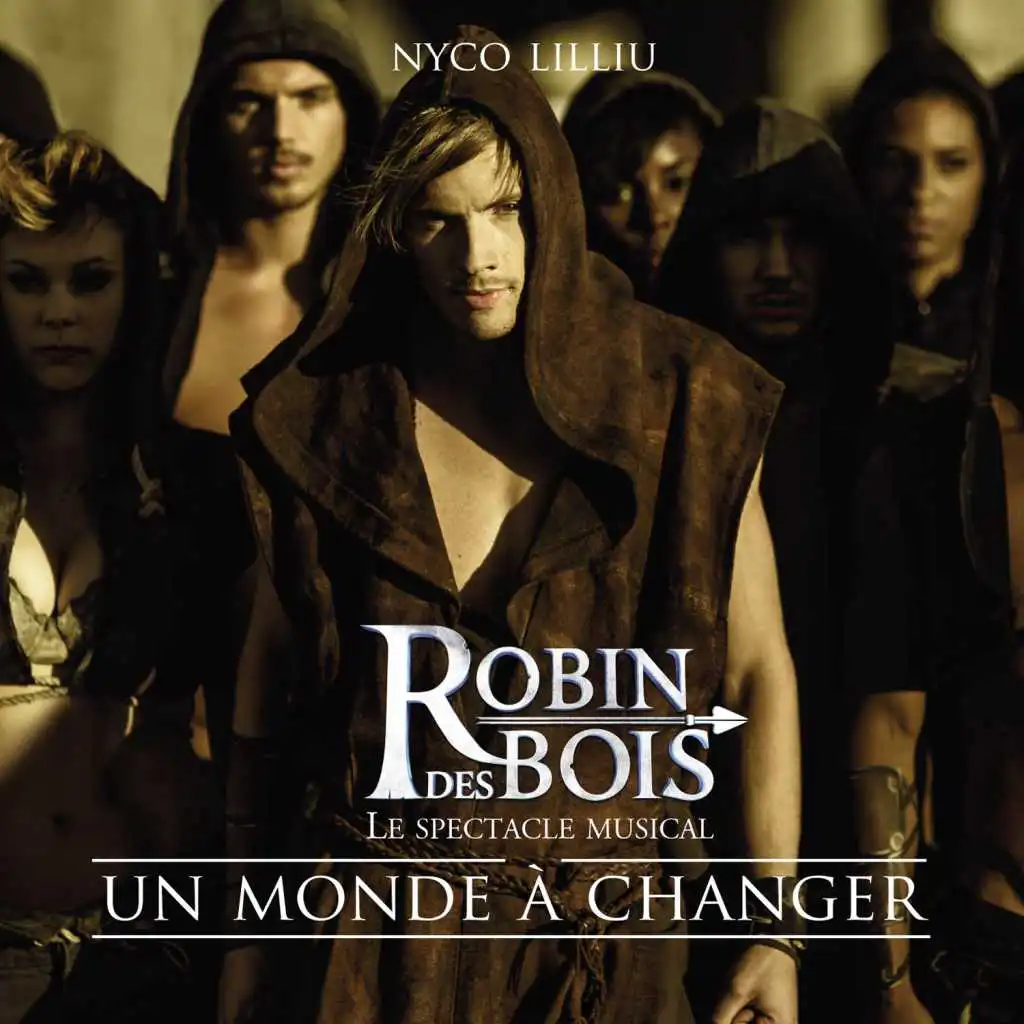 Un monde à changer (extrait de "Robin des Bois")