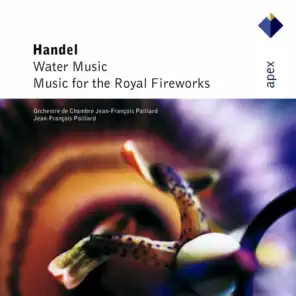 Handel : Water Music & Music for the Royal Fireworks  -  Apex